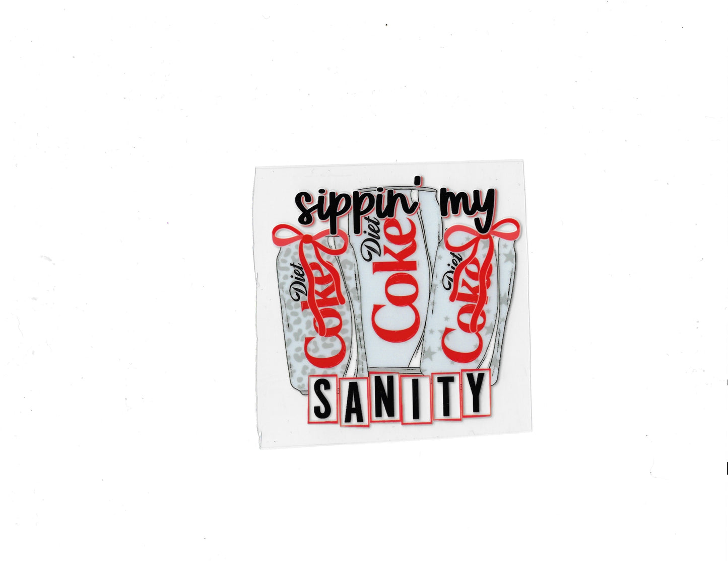 Sippin My Diet Coke - #676