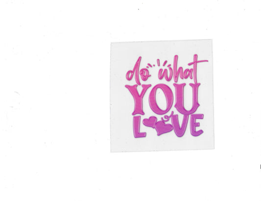 Do What You Love - #555