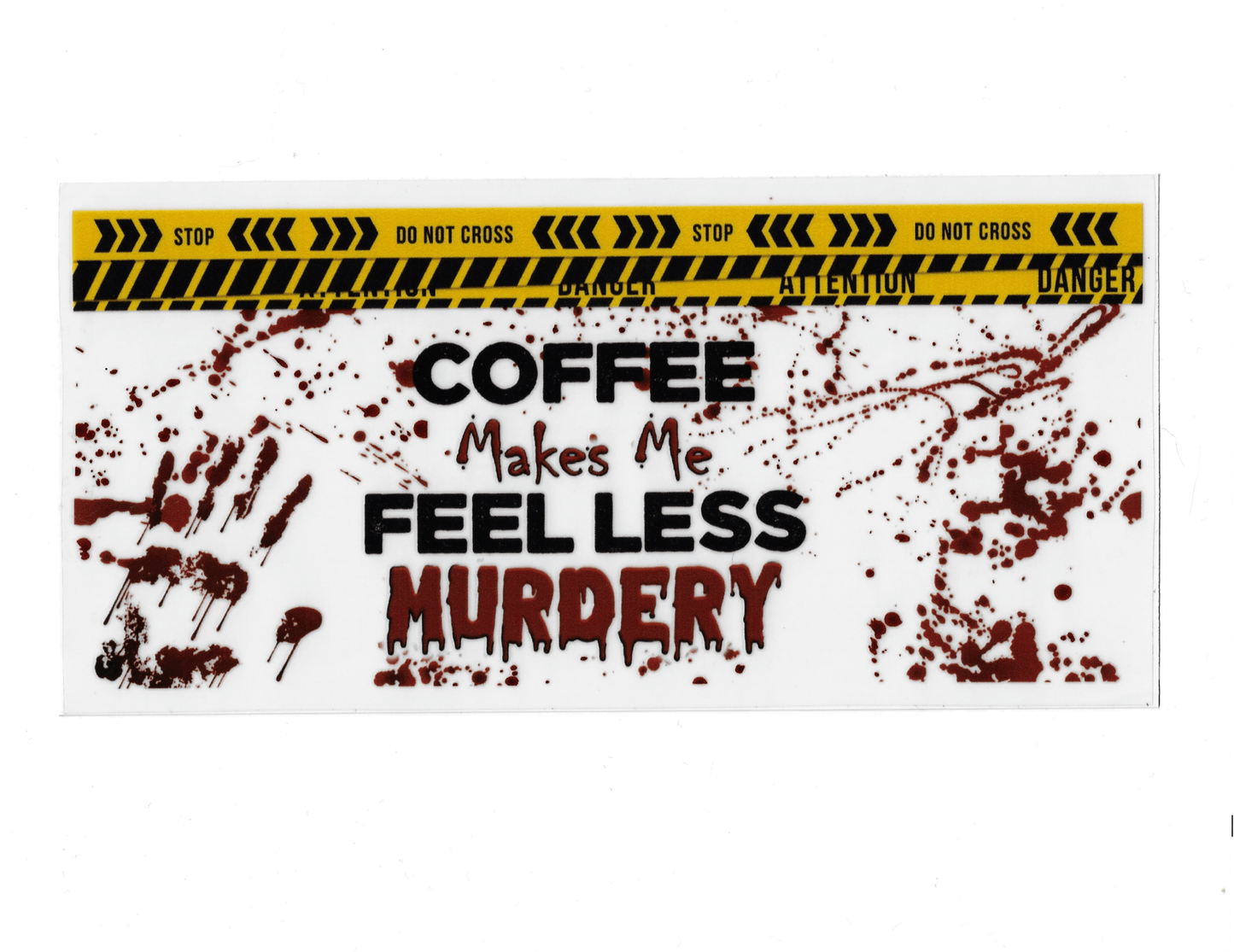 Caution Coffee - #321